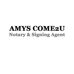 Amys Come2U Notary & Signing Agent
